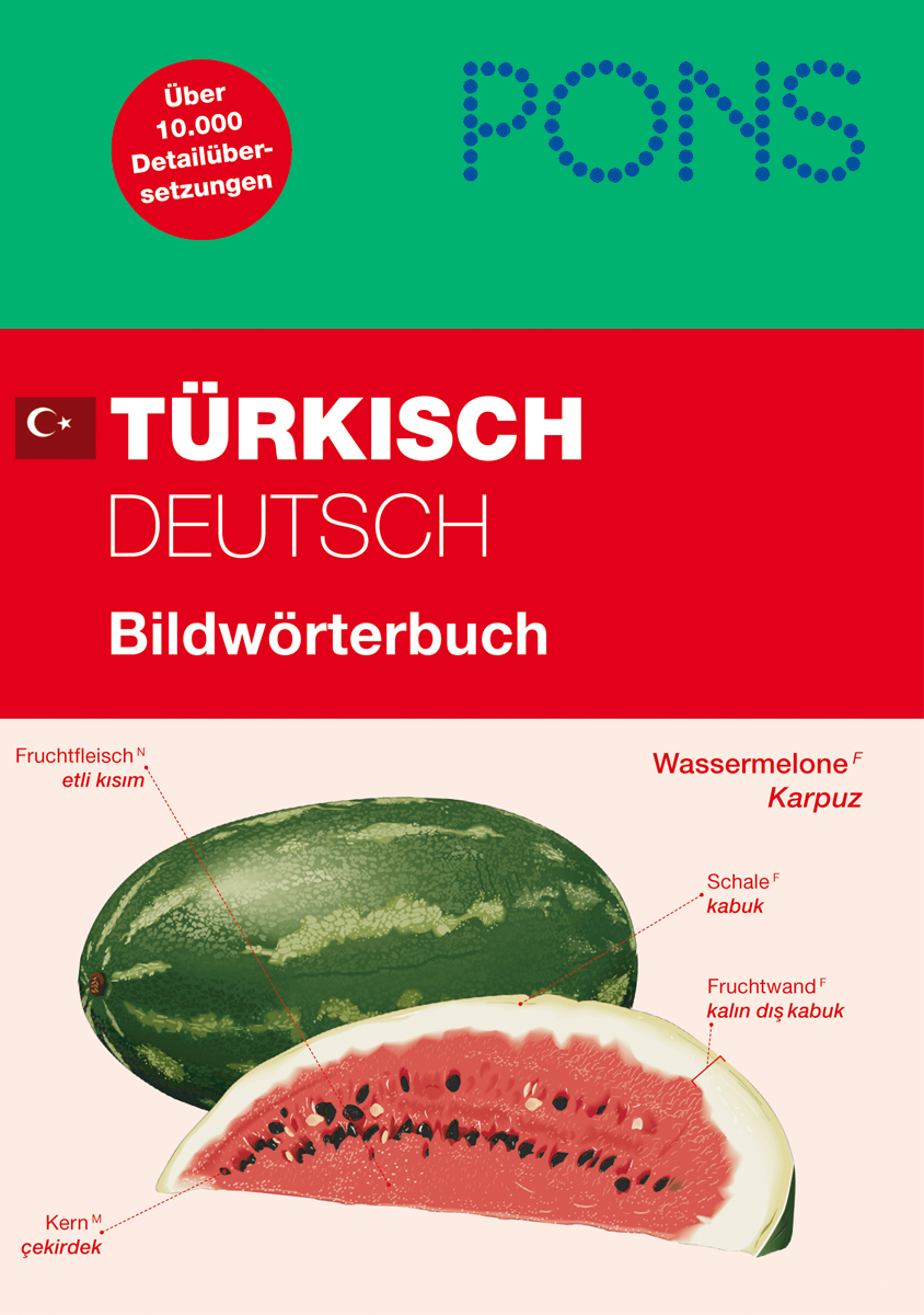 PONS Türkisch/Deutsch Bildwörterbuch Der Umschlag eines türkisch-deutschen Bildwörterbuchs zeigt eine beschriftete Abbildung einer Wassermelone mit türkischen und deutschen Wörtern für ihre Teile.
