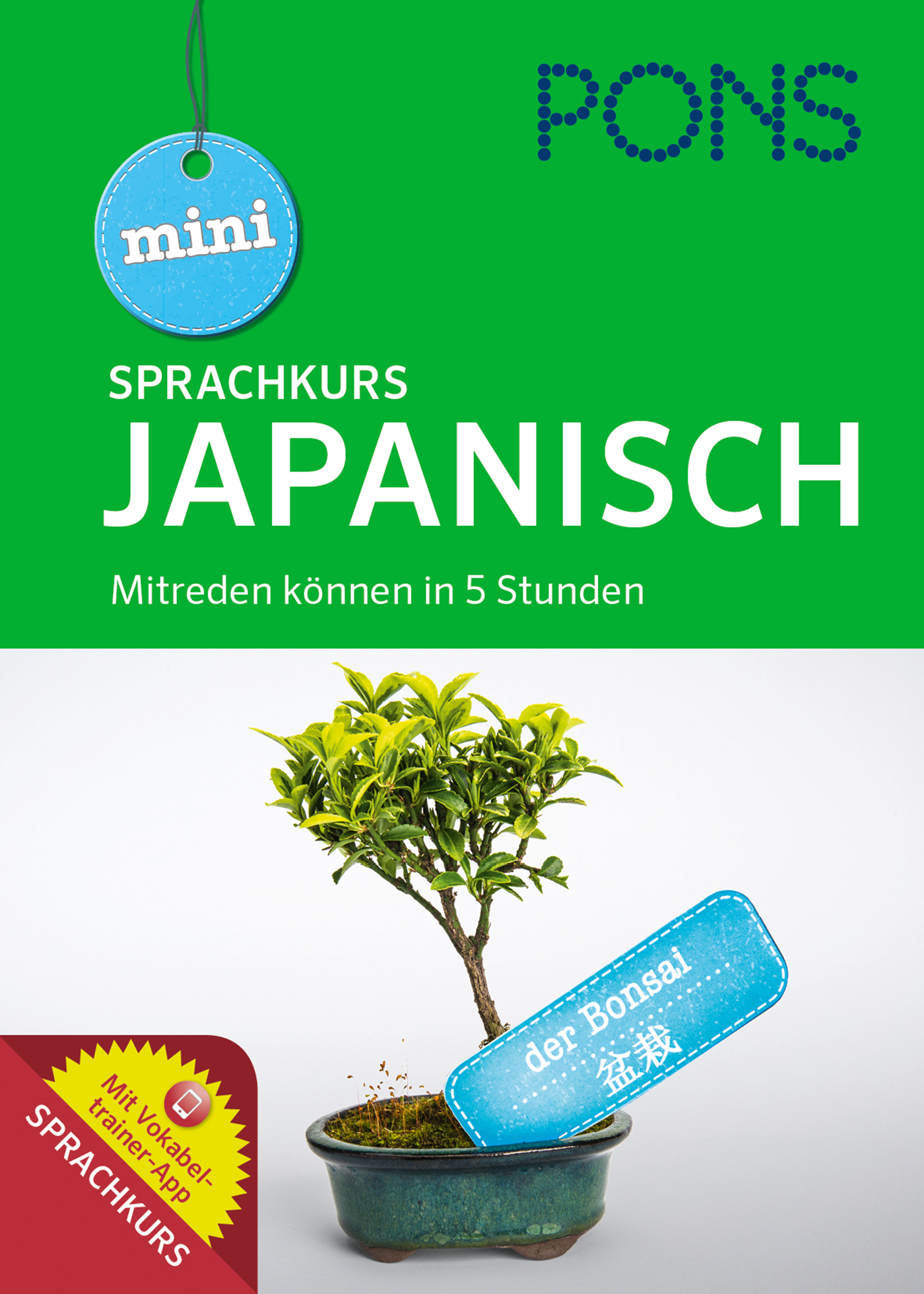 Das Buchcover von PONS Mini Sprachkurs Japanisch zeigt einen Bonsai-Baum im Topf; der Untertitel verspricht Konversationsfähigkeit in fünf Stunden.