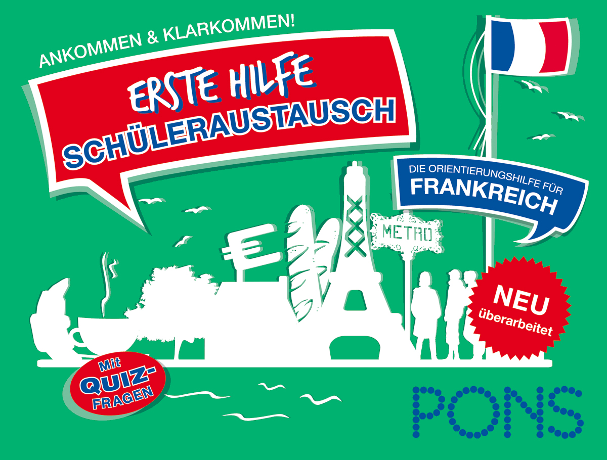 PONS Erste Hilfe Schüleraustausch Frankreich PONS Erste Hilfe Schüleraustausch Frankreich