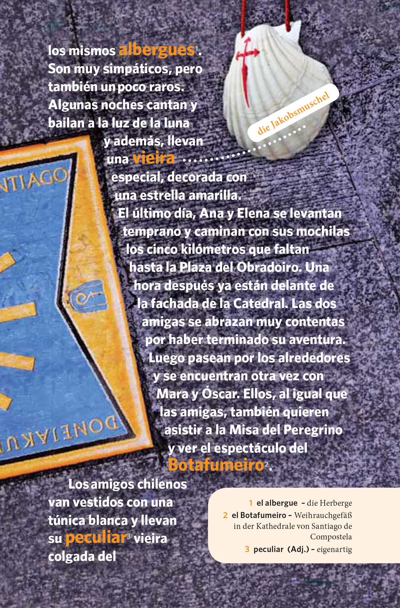 Eine Seite aus einer Reisepublikation mit spanischem Text, einer Jakobsmuschel mit roter Kordel und einem Teil eines gelb-blauen Schildes mit der Aufschrift SANTIAGO.