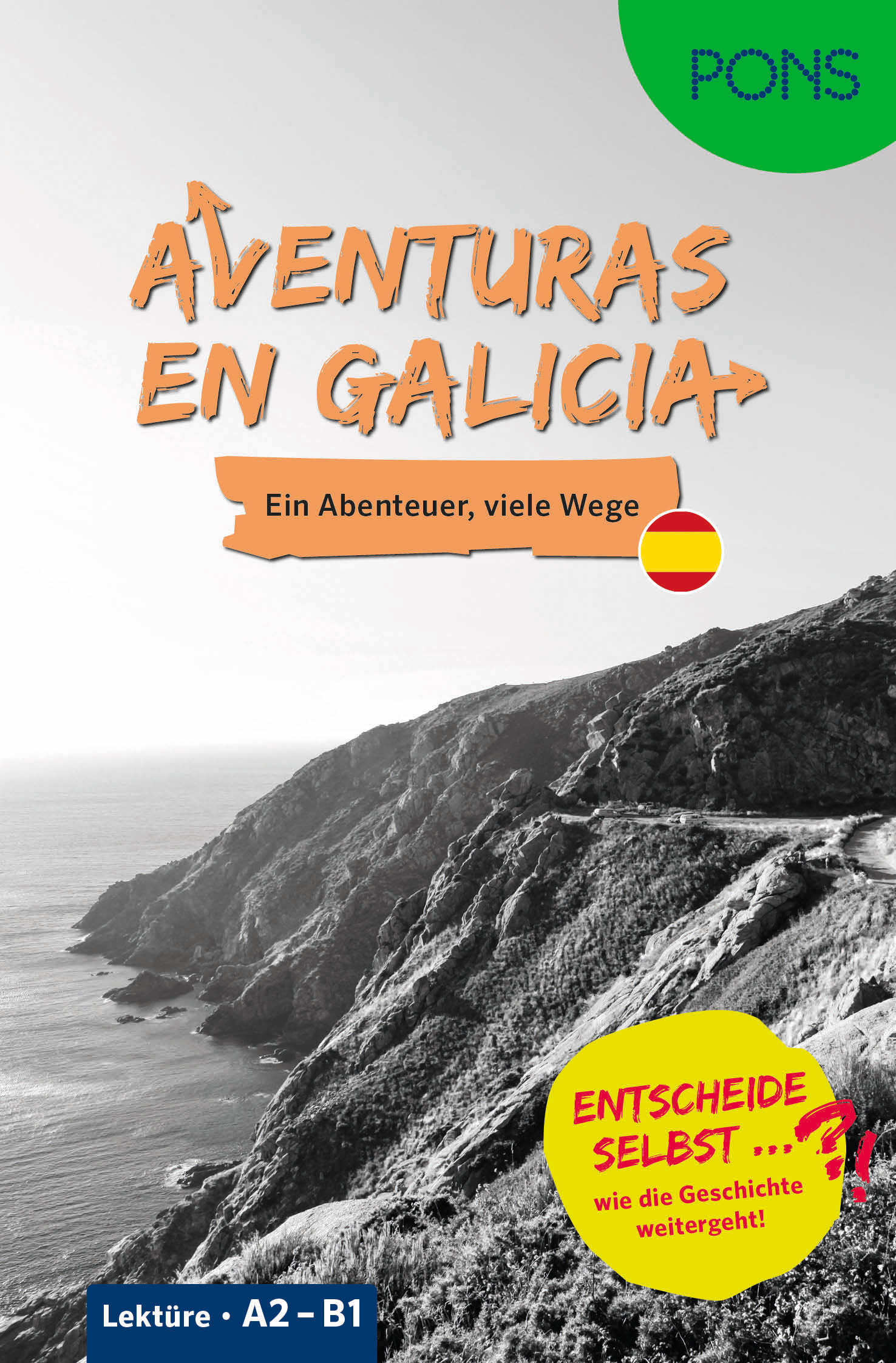 PONS Entscheide selbst … Lektüre Spanisch A2-B1 - Aventuras en Galicia