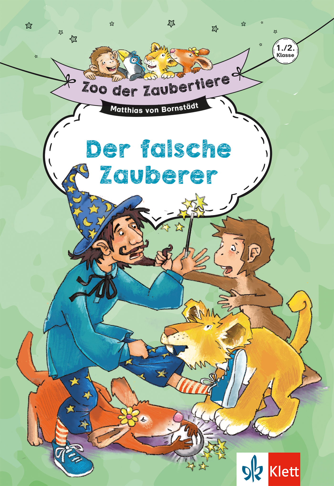 Klett Zoo der Zaubertiere: Der falsche Zauberer 1./2. Klasse