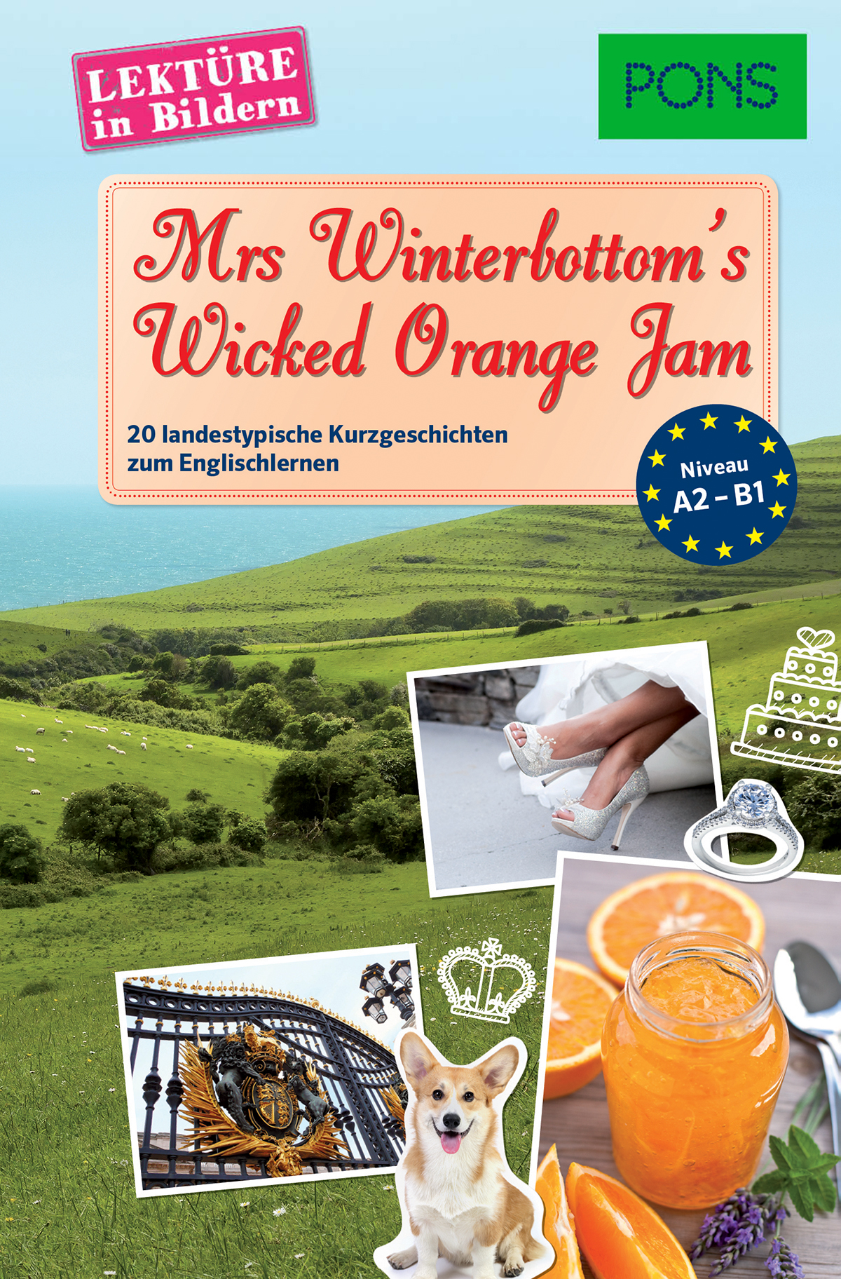 Auf dem Buchumschlag von Mrs Winterbottom's Wicked Orange Jam sind eine Landschaft, Hochzeitsschuhe, eine Torte, Orangenscheiben, ein Corgi und ein britischer Wachmann abgebildet, wobei das Bildungsniveau A2-B1 angegeben ist.