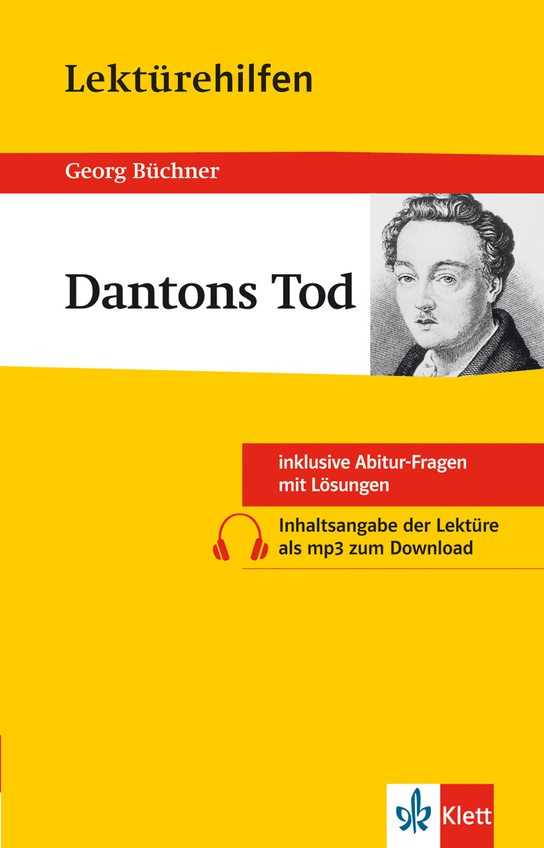 Buchcover von Lektürehilfen Dantons Tod von Georg Büchner mit Porträtillustration, rot-gelber Gestaltung und Informationen zu zusätzlichen Abiturfragen und mp3-Zusammenfassung zum Download.
