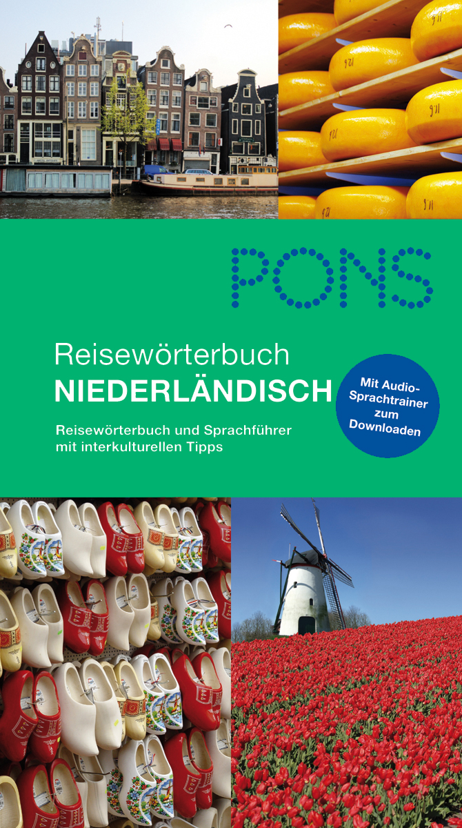 PONS Reisewörterbuch Niederländisch Titelbild eines niederländischen Reisewörterbuchs mit Amsterdamer Grachtenhäusern, Holzschuhen, Tulpen, einer Windmühle und einem blauen Kreis, der einen Audio-Trainer hervorhebt.