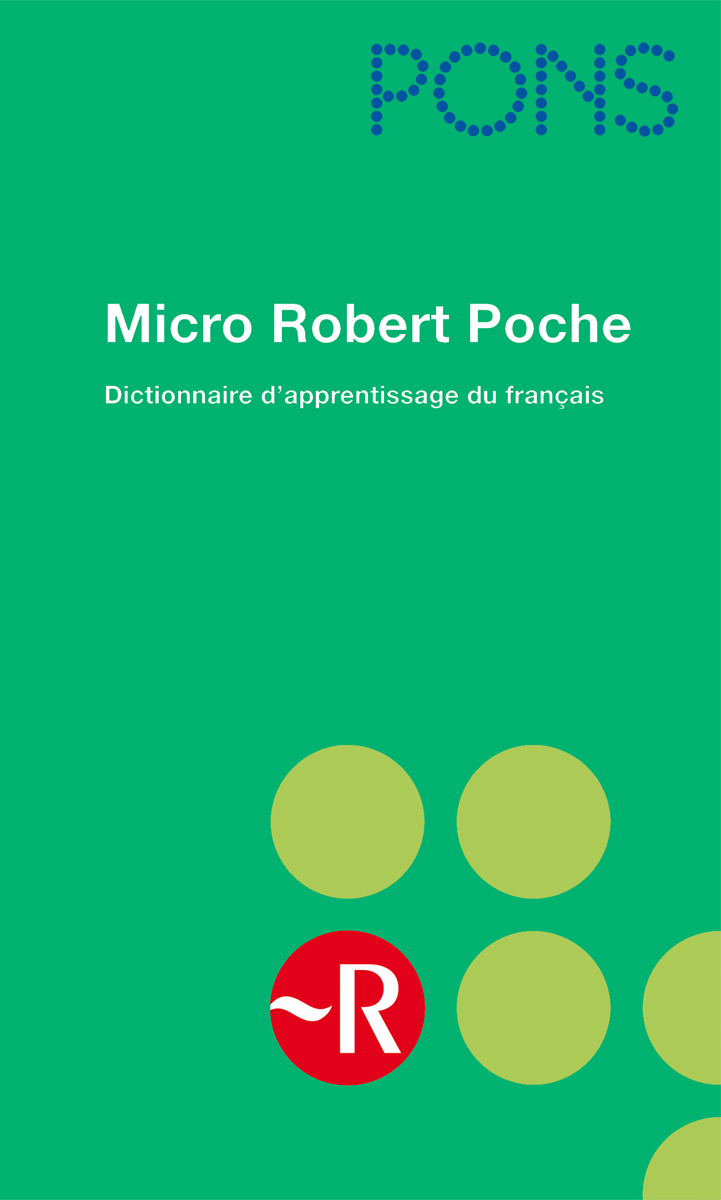 PONS Micro Robert Poche (Hardcover) - Rheinland-Pfalz Grüner Bucheinband mit dem Titel Micro Robert Poche: Dictionnaire d'apprentissage du français, oben das PONS-Logo und unten gelbe Kreise mit einem roten R.
