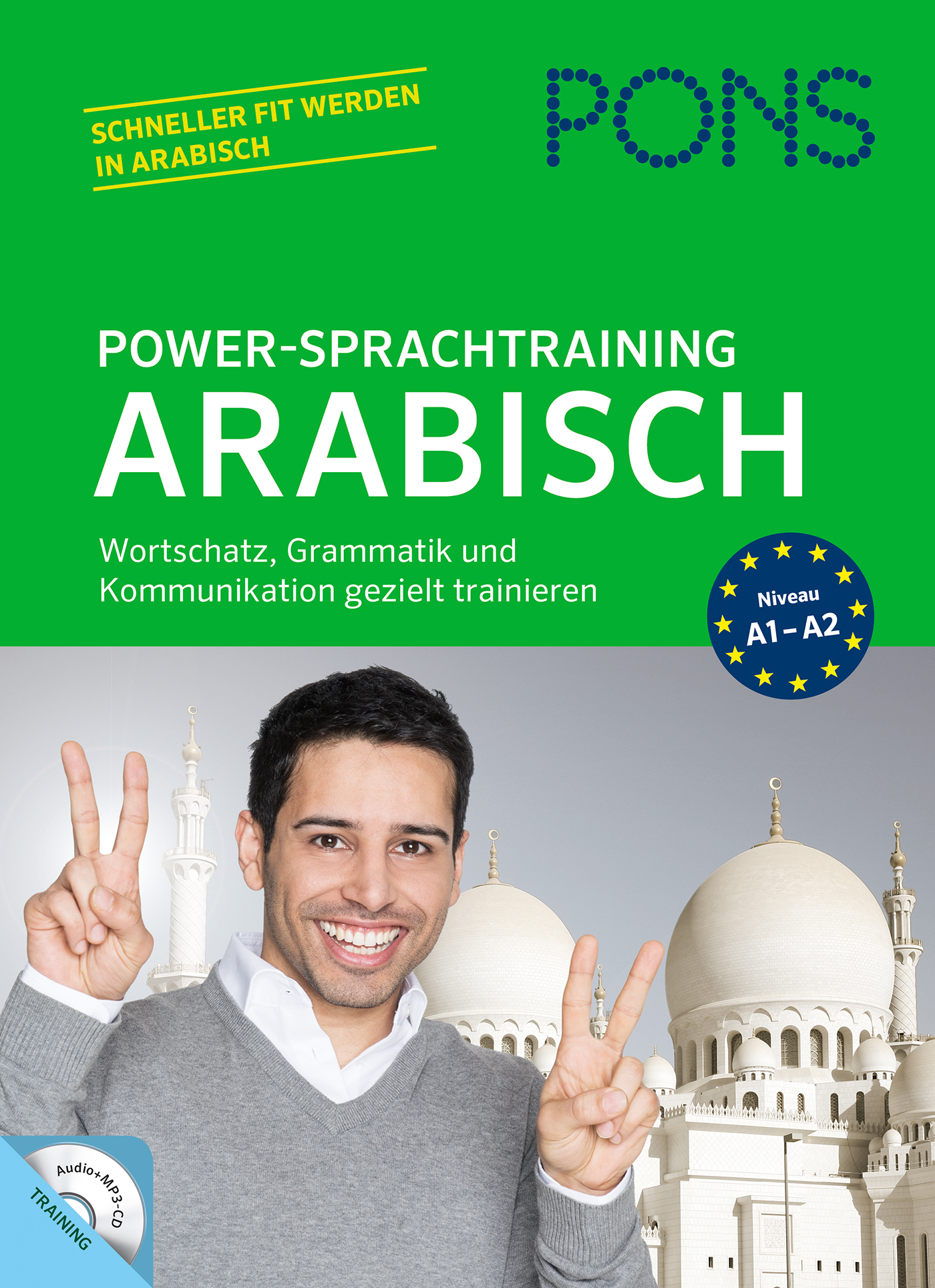 Ein lächelnder Mann macht mit beiden Händen Friedenszeichen vor einem Hintergrund mit weißen Kuppeln. Der Umschlagtext wirbt für ein Lehrbuch der arabischen Sprache für Anfänger.