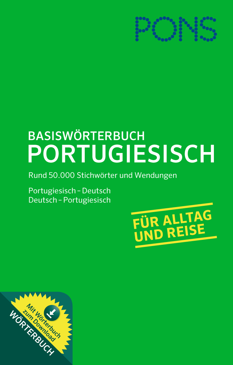 Cover eines grünen PONS Portugiesisch Basiswörterbuchs mit Text zu 50.000 Einträgen für den Alltags- und Reisegebrauch und einem gelben Aufkleber, der auf ein Wörterbuch zum Herunterladen hinweist.