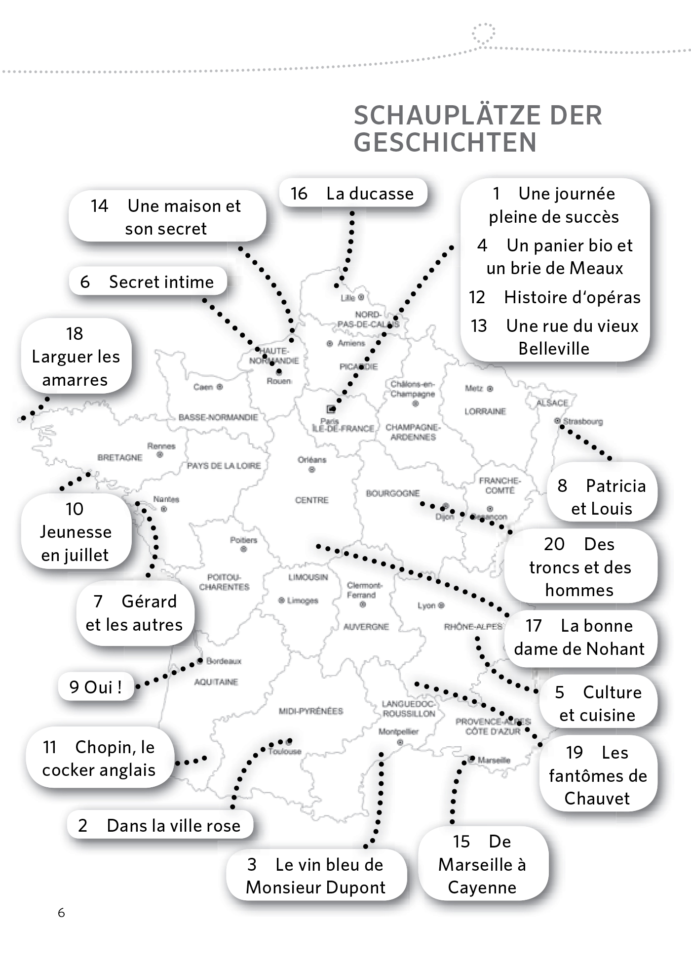 Eine beschriftete Karte von Frankreich mit 16 nummerierten Schauplätzen, jeder Titel in einer Sprechblase und mit dem entsprechenden Punkt auf der Karte durch gepunktete Linien verbunden.