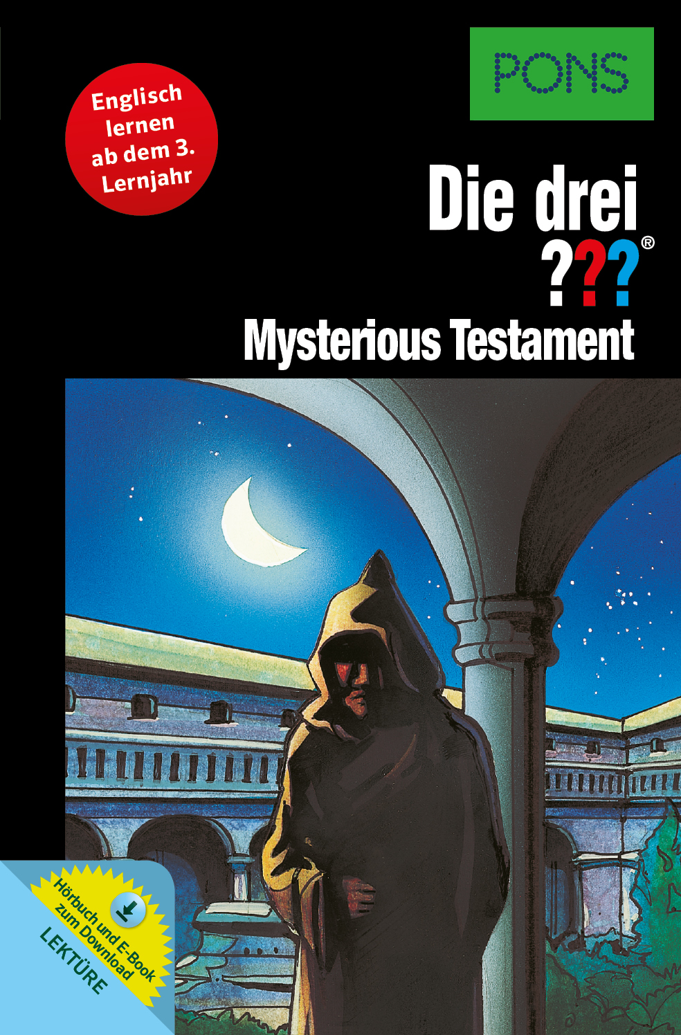 Eine vermummte Gestalt steht in einem mondbeschienenen Klosterhof. Auf dem Buchdeckel steht Die drei ??? Mysteriöses Testament mit einem Etikett für Englischlerner.