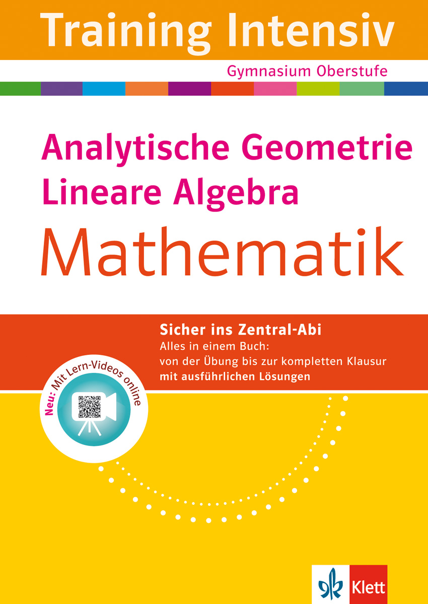 Klett Training Intensiv Mathematik: Analytische Geometrie, Lineare Algebra