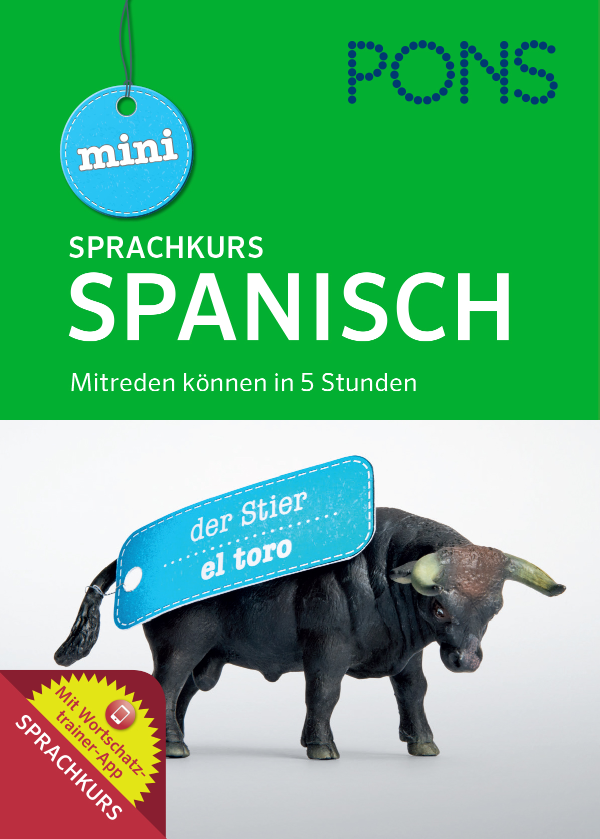 Umschlag eines PONS mini Sprachkurs Spanisch mit einer Stierfigur und einem Schild mit der Aufschrift der Stier / el toro.