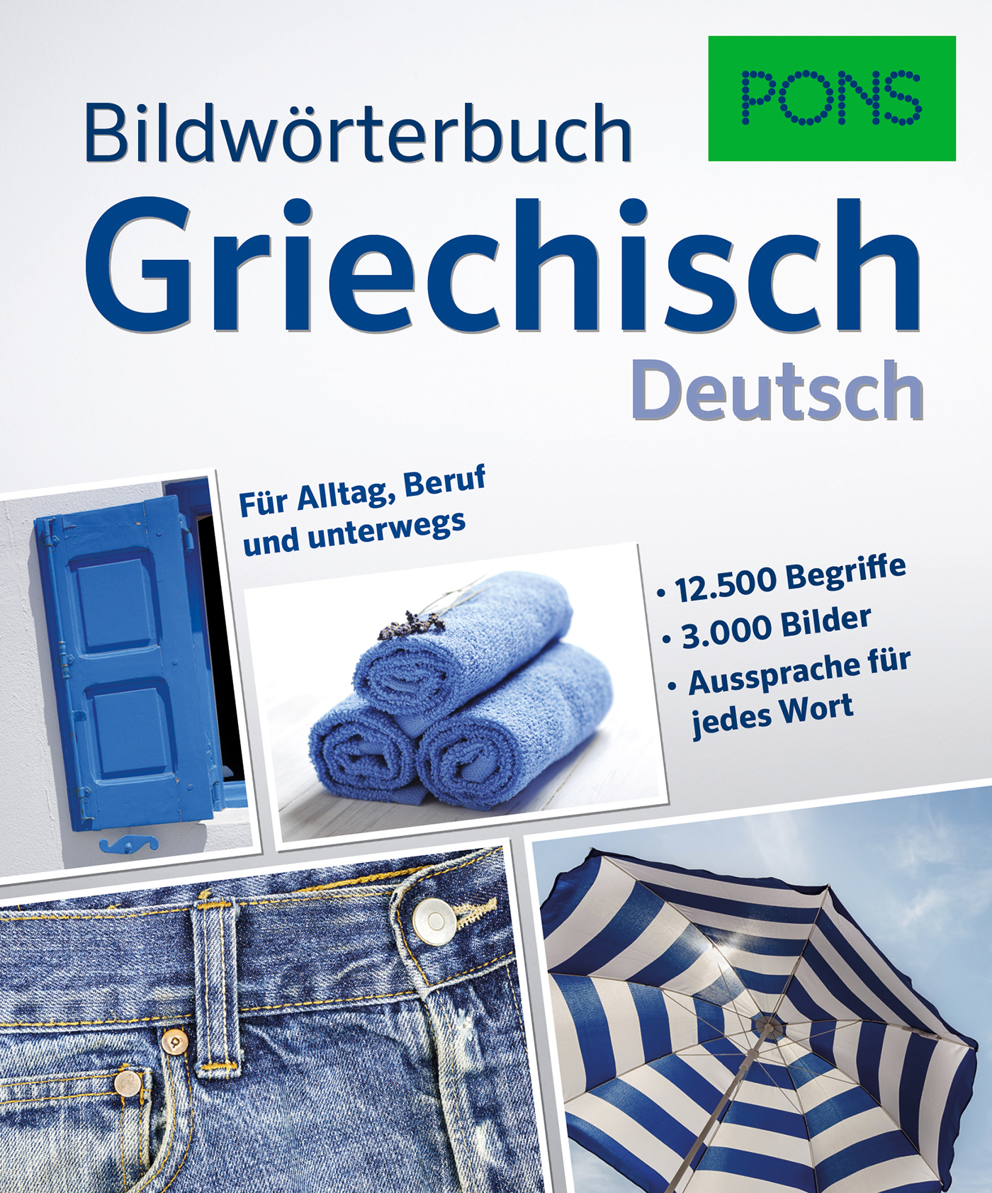 Umschlag eines deutsch-griechischen Bildwörterbuchs von PONS mit Abbildungen einer blauen Tür, gerollten Handtüchern, Jeans und einem gestreiften Regenschirm sowie einem beschreibenden Text über das Buch.