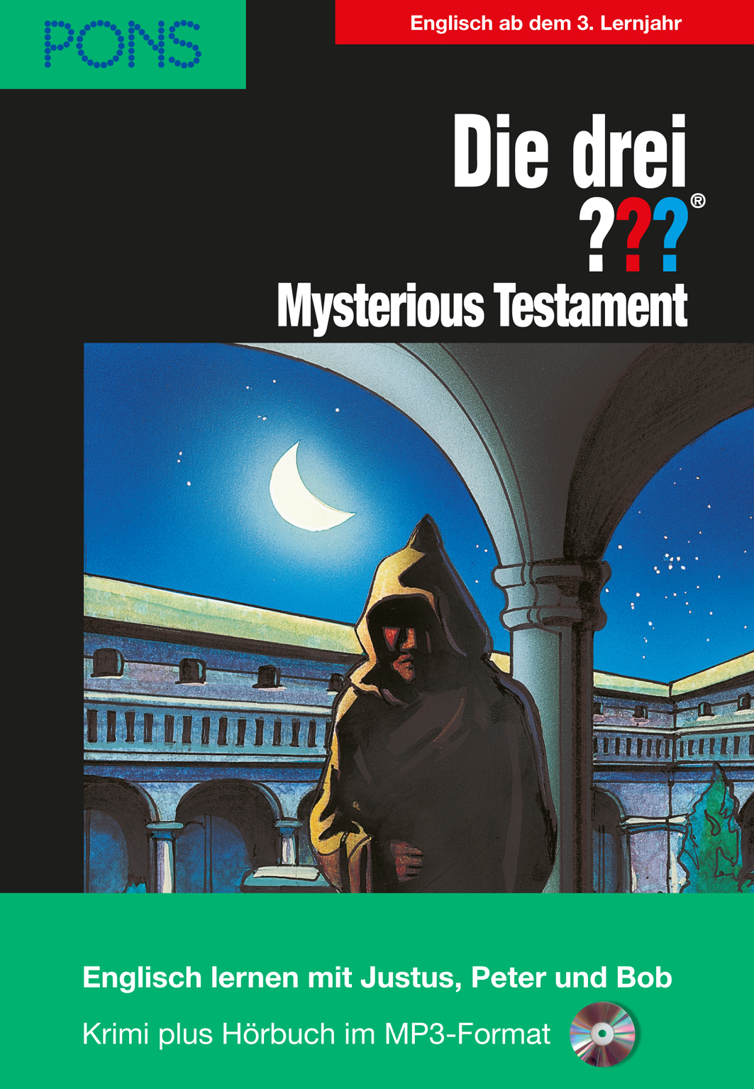 Eine vermummte Gestalt steht in einem nächtlichen Kreuzgang unter einer Mondsichel, mit dem Titel Die drei ?? Mysteriöses Testament und englische Lerninformationen auf dem Umschlag.