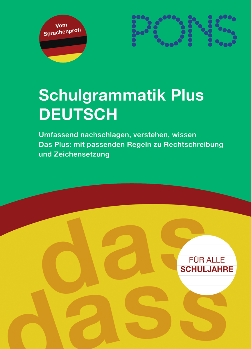 PONS Schulgrammatik Plus Deutsch Cover des Buches Schulgrammatik Plus Deutsch von PONS mit fettgedrucktem Text, roten und gelben Kreisen und den Wörtern das und dass im Hintergrund.