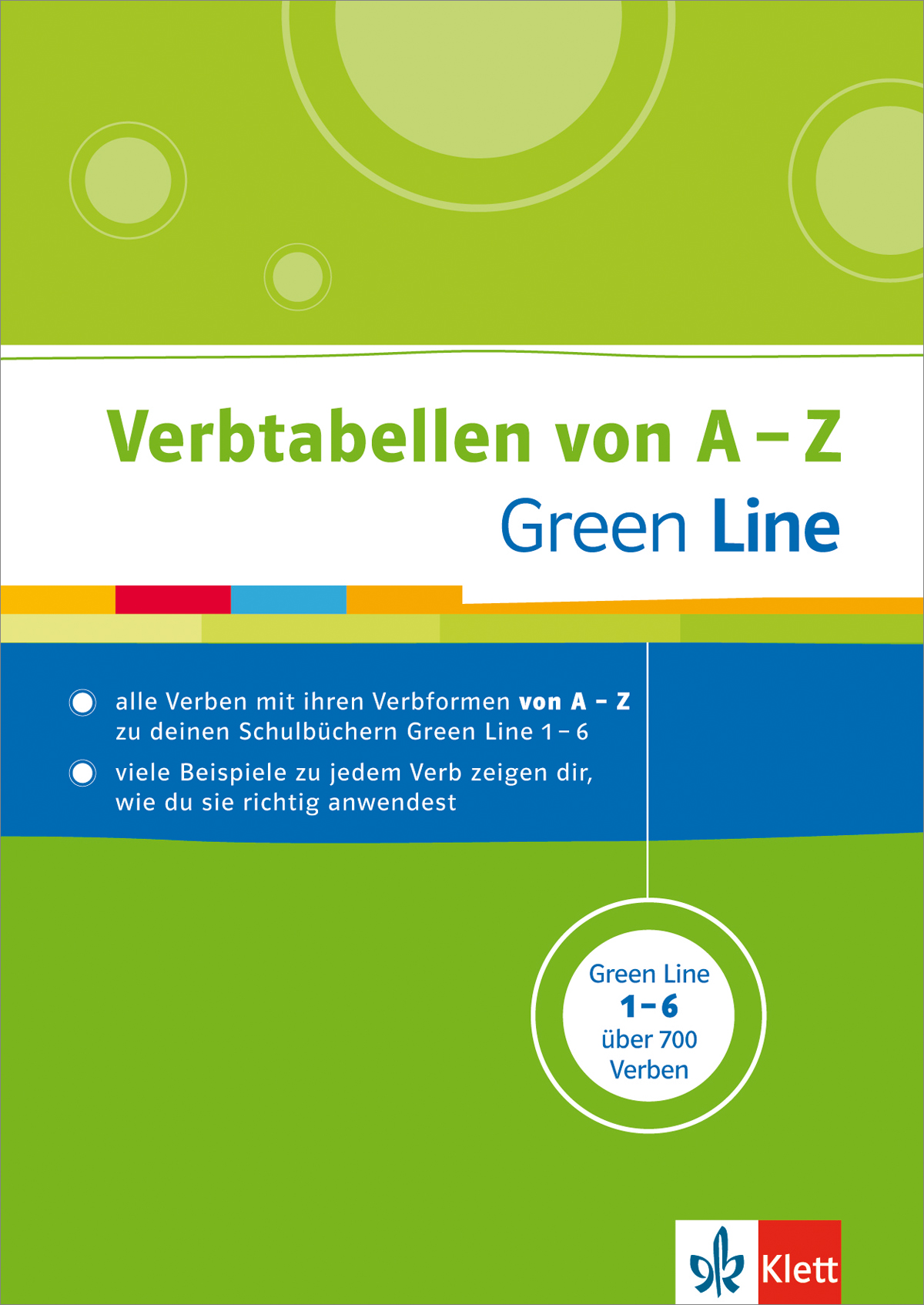 Green Line - Verbtabellen von A - Z Umschlag eines deutschsprachigen Buches mit dem Titel Verbtabellen von A-Z Green Line, mit bunten Balken und einem runden Abzeichen mit der Aufschrift Green Line 1-6 über 700 Verben.