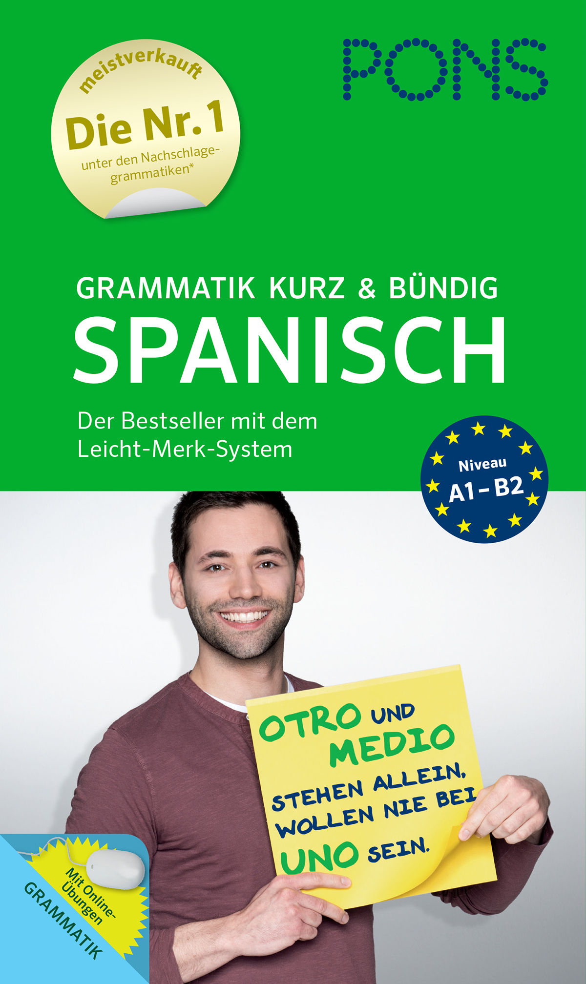 Ein lächelnder Mann hält ein gelbes Schild mit spanischem Text. Das Bild wirbt für ein spanisches Grammatikbuch von PONS, das für die Niveaustufen A1-B2 gedacht ist, und hebt dessen Bestseller-Status und sein prägnantes Format hervor.