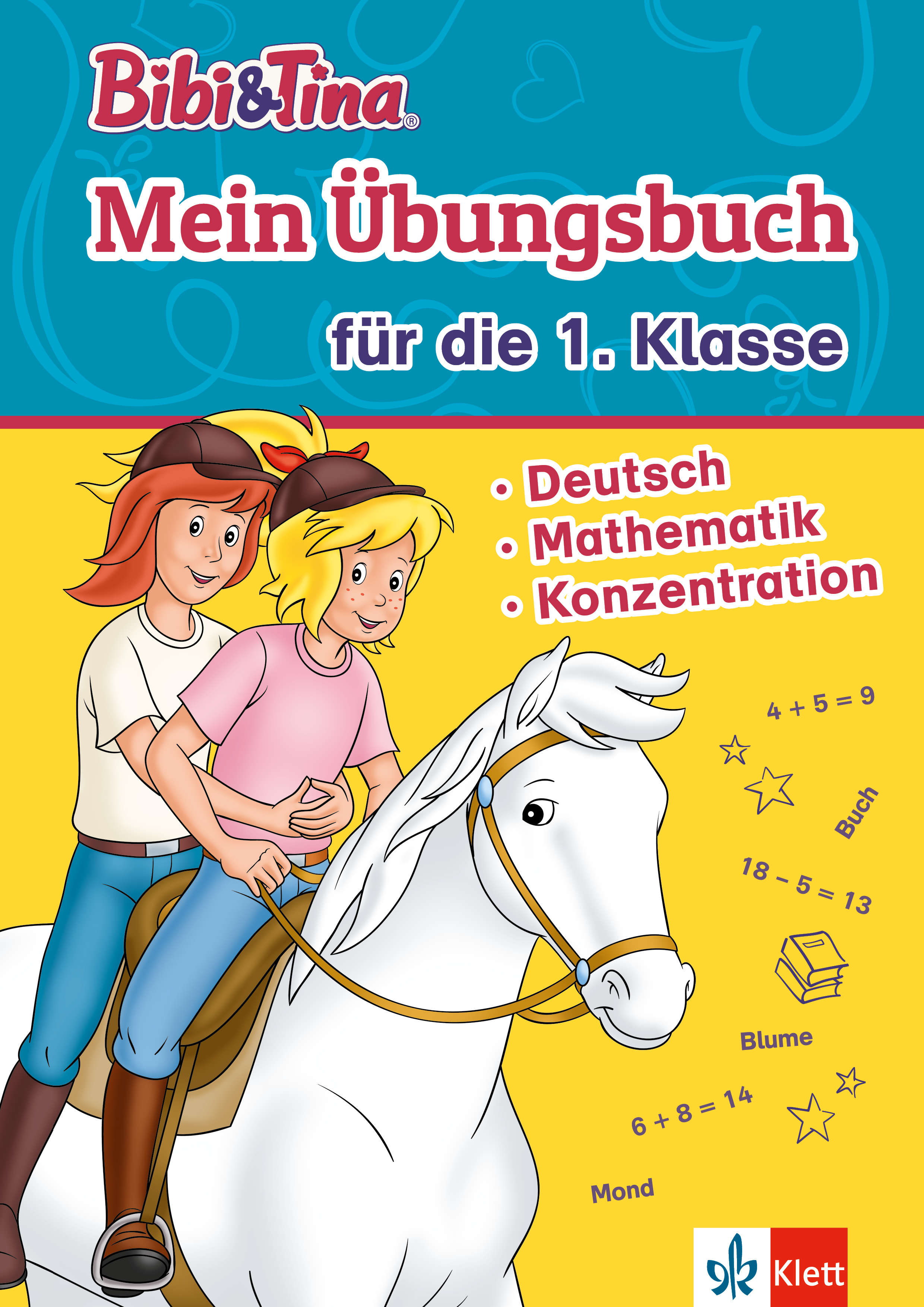 Bibi & Tina: Mein Übungsbuch für die 1. Klasse
