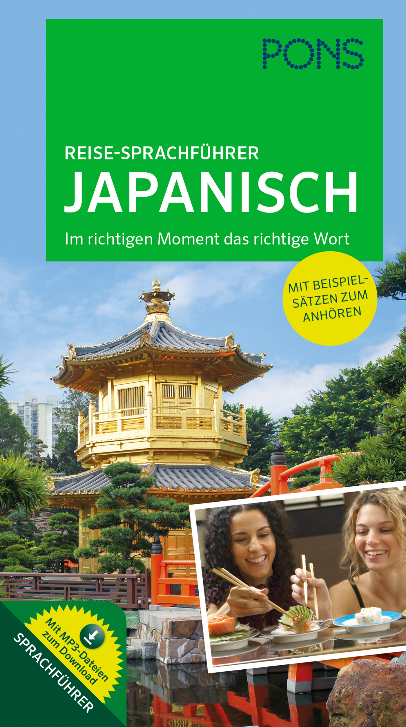 Das Cover des PONS Sprachführers Japanisch für Reisen zeigt eine japanische Pagode und zwei Frauen, die lächelnd japanische Gerichte essen. Der Text hebt Beispielsätze und Audiofunktionen hervor.