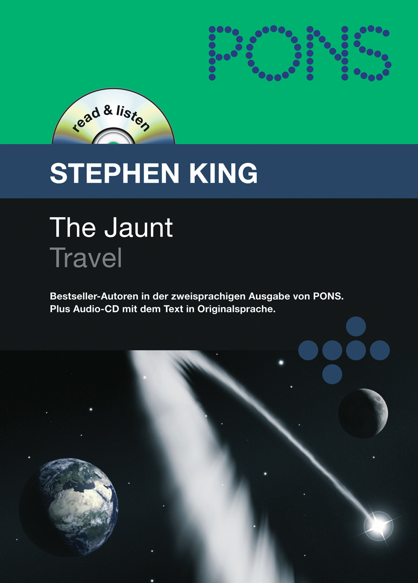 Das Buchcover zeigt PONS, Stephen King und den Titel The Jaunt. Enthält ein Bild eines Kometen in der Nähe eines Planeten und wirbt für eine zweisprachige Ausgabe mit einer Audio-CD.