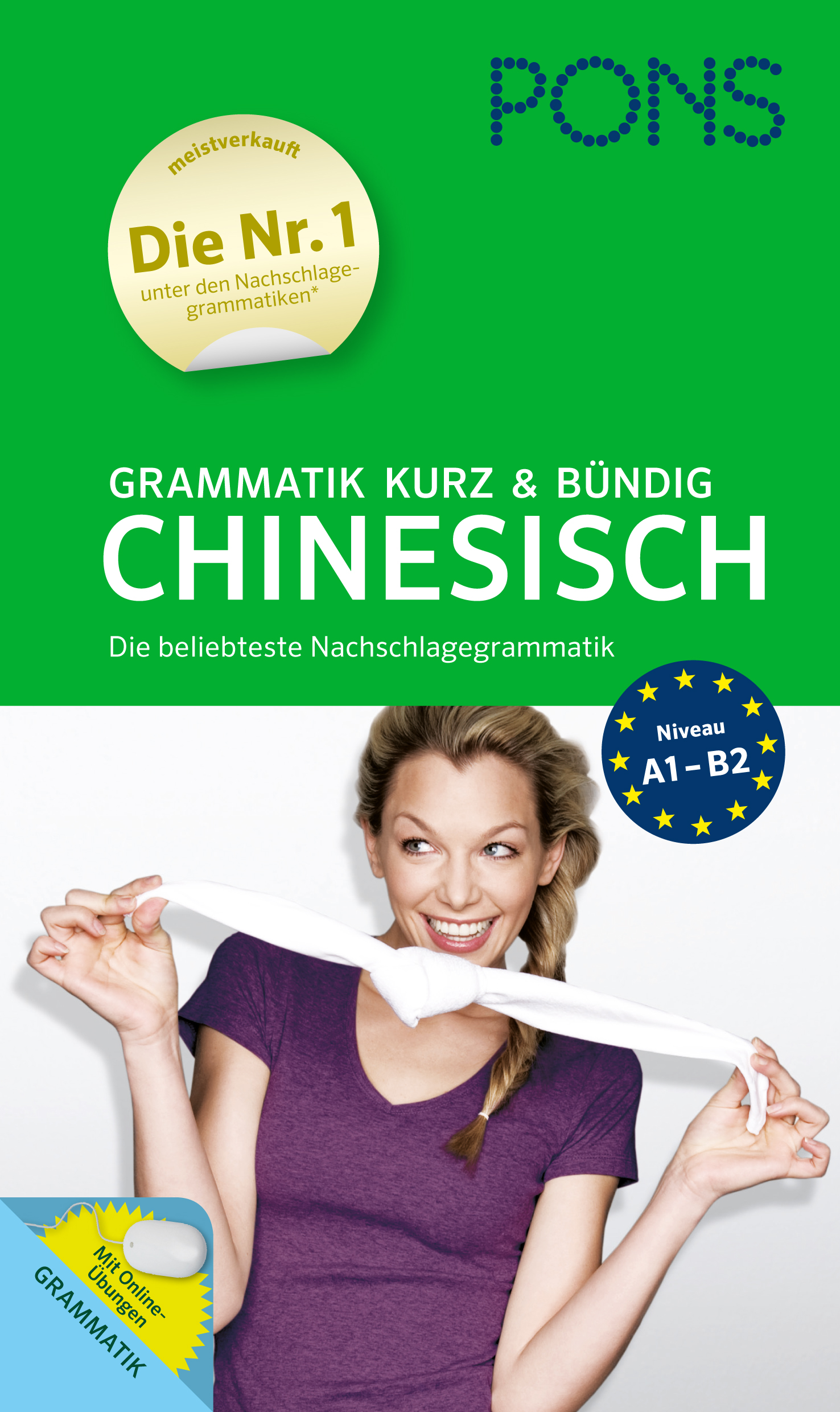 Buchumschlag für Chinesisch Grammatik kurz & bündig von PONS, mit einer lächelnden Frau, die ein gespanntes weißes Tuch hält, mit Text, der die Grammatikstufen A1-B2 hervorhebt.