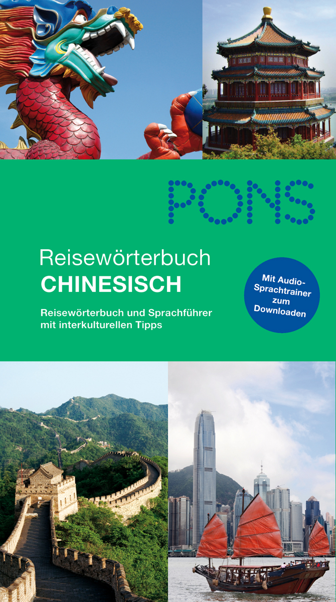 Umschlag eines chinesischen Sprachführers von PONS mit Abbildungen einer Drachenstatue, eines traditionellen Pavillons, der Chinesischen Mauer und einer modernen Stadtsilhouette mit Wolkenkratzern und einem Boot.