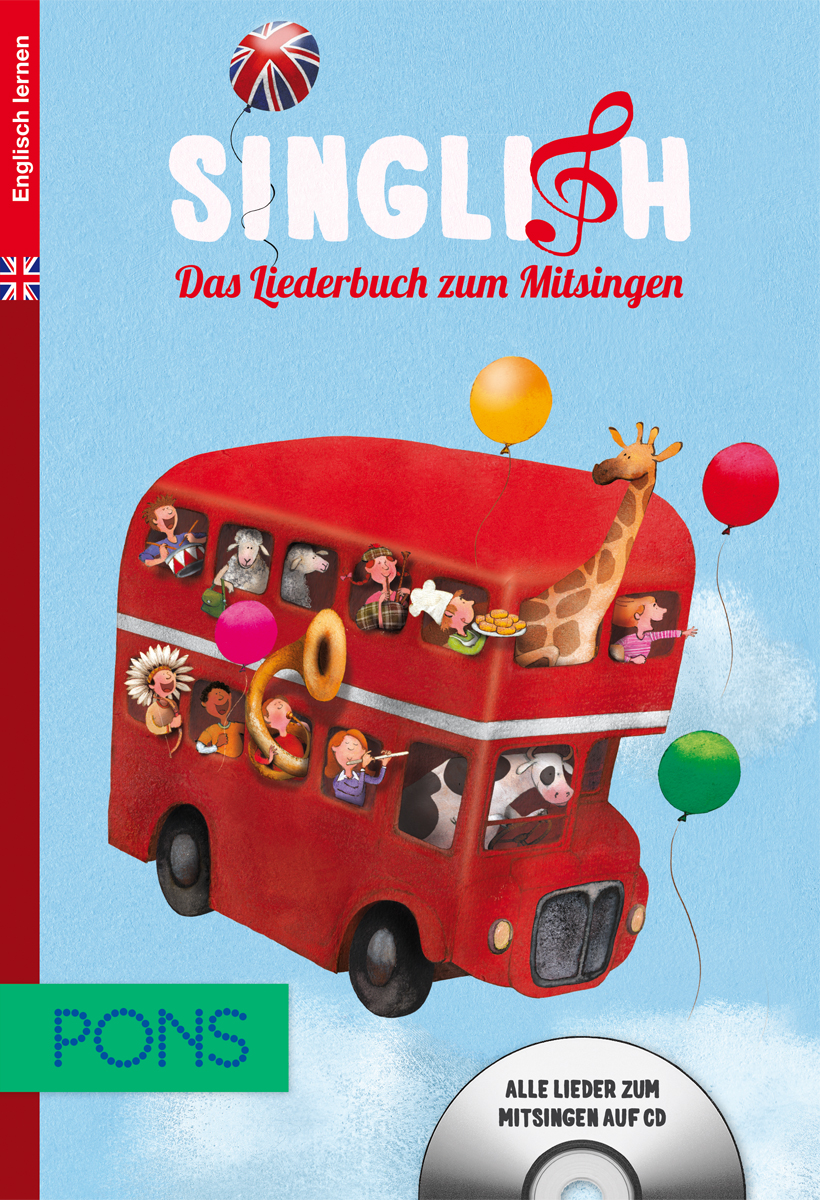 PONS Singlish - Das Liederbuch zum Mitsingen Englisch Illustration eines roten Doppeldeckerbusses mit Cartoon-Tieren und singenden Kindern im Inneren, bunten Luftballons und Dekorationen mit englischem Thema. Der Text lautet Singlish: Das Liederbuch zum Mitsingen.