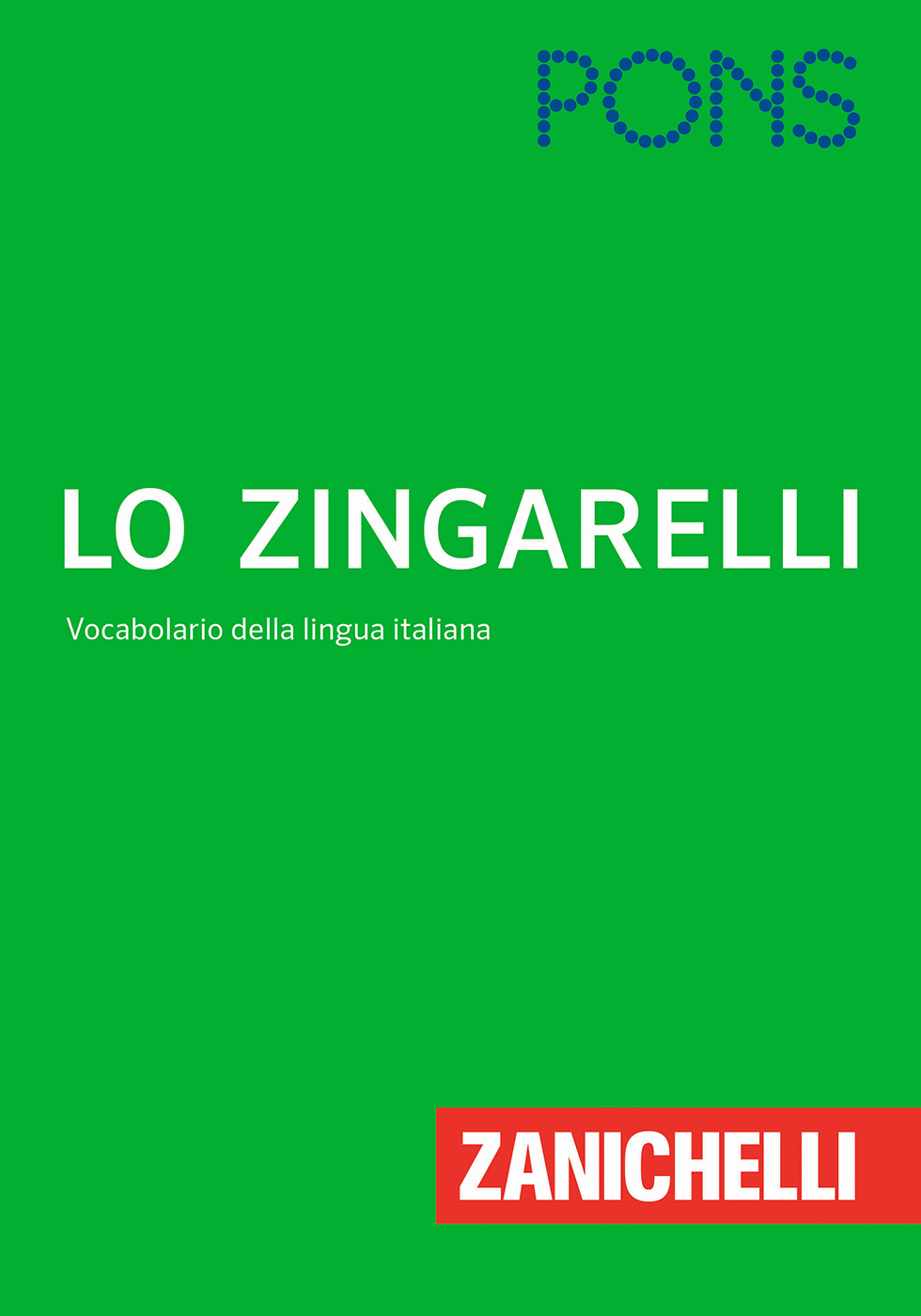 PONS Lo Zingarelli PONS Lo Zingarelli