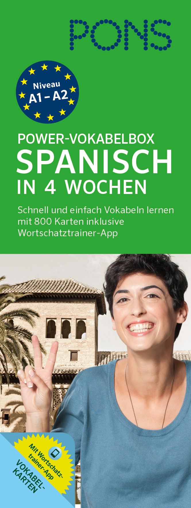 PONS Power-Vokabelbox Spanisch in 4 Wochen Eine Werbung für eine spanische Vokabel-Lernbox von PONS mit einer lächelnden Person, die ein Friedenszeichen macht, und einem Text, der für schnelles Vokabellernen in 4 Wochen wirbt.