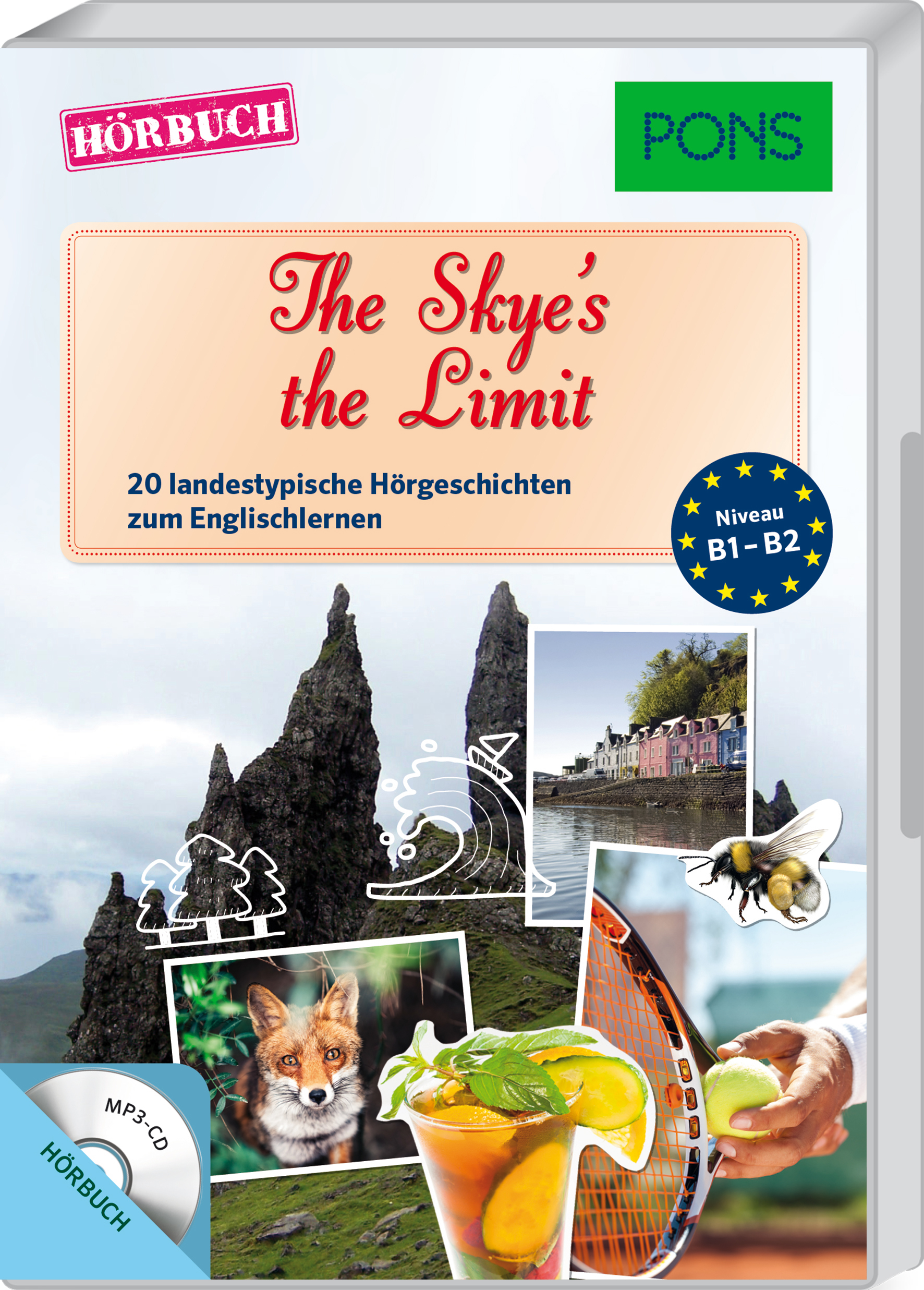 Cover des Hörbuchs The Skyes the Limit mit Bildern einer schottischen Landschaft, eines Hundes, einer Biene, einer Tennisausrüstung und eines Küstendorfs, mit Angabe der englischen Lernstufe B1-B2.