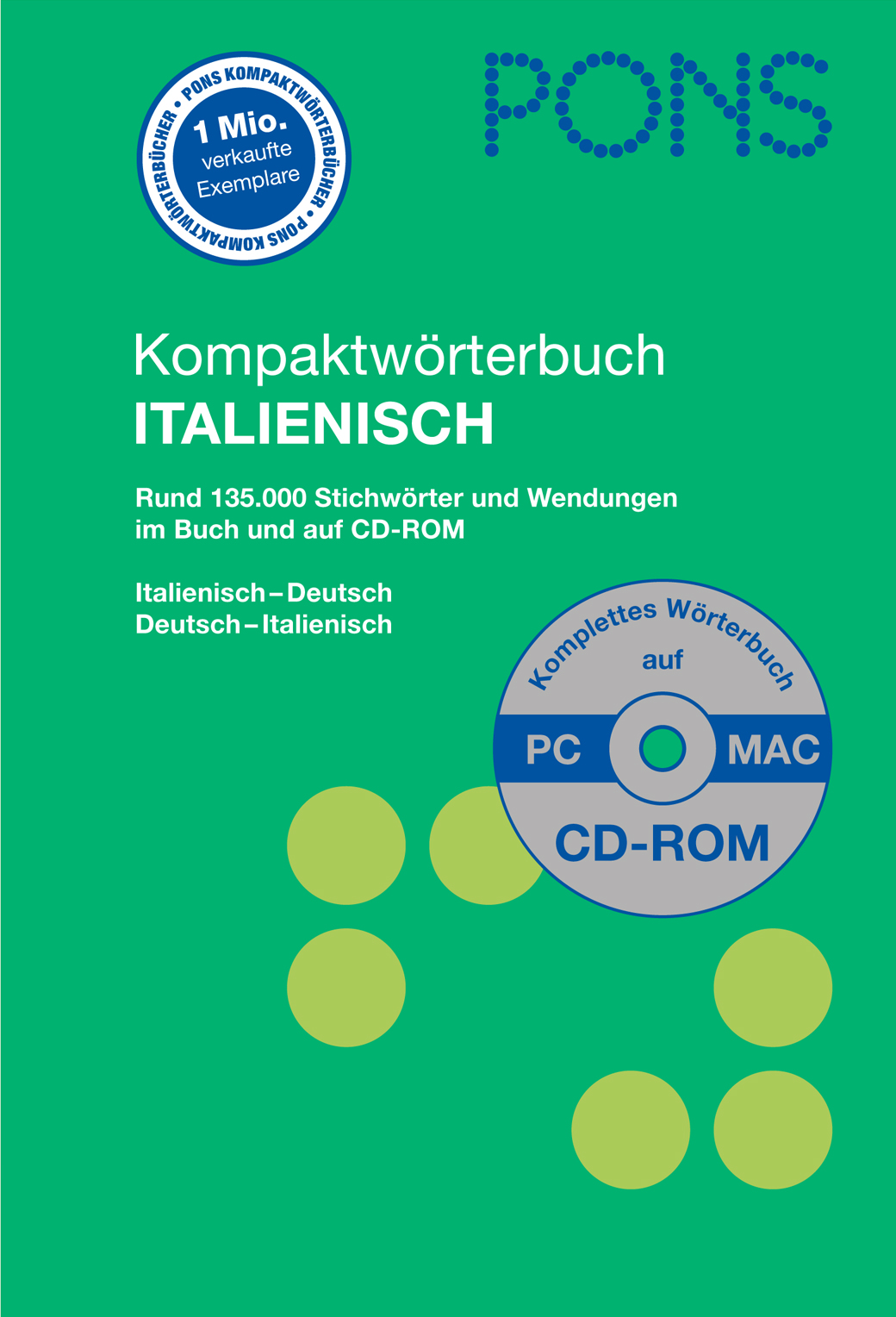 PONS Kompaktwörterbuch Italienisch mit CD-ROM PONS Kompaktwörterbuch Italienisch mit CD-ROM