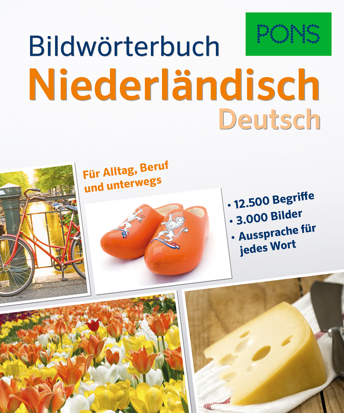 Umschlag eines niederländisch-deutschen Bildwörterbuchs mit einem Fahrrad, Holzschuhen, Tulpen, Käse und einem Text über den Inhalt und die Funktionen des Buches.